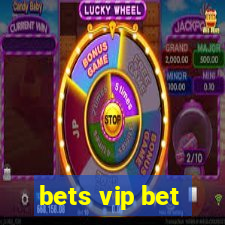 bets vip bet